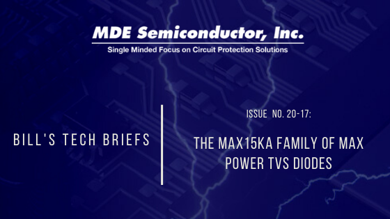 The MAX15KA Family of MAX Power TVS Diodes